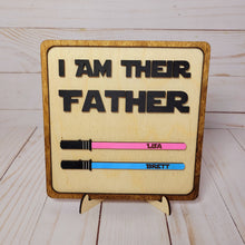 Load image into Gallery viewer, I am .... Father Sign