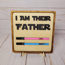 Load image into Gallery viewer, I am .... Father Sign

